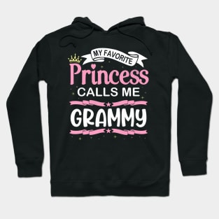 My Favorite Princess Calls Me Grammy Happy Mama Son Daughter Hoodie